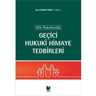 Aile Hukukunda Geçici Hukuki Himaye Tedbirleri - Esra Günay İnan