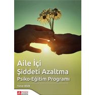 Aile İçi Şiddeti Azaltma Psiko-Eğitim Programı - Pegem Akademi Yayıncılık