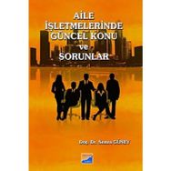 AILE İŞLETMELERİNDE GÜNCEL KONU VE SORUNLAR - SEMRA GÜNEY