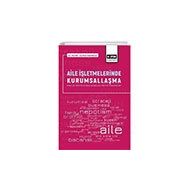 Aile İşletmelerinde Kurumsallaşma Eğitim Yayınevi
