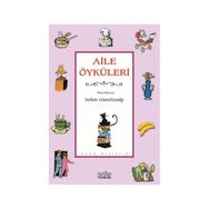 AILE ÖYKÜLERİ - SELIM GÜNDÜZALP