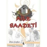 AILE SAADETI - ZIYA ÇAĞLAR
