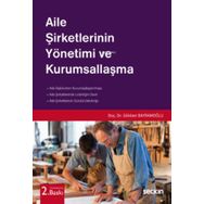 Aile Şirketlerinin Yönetimi ve Kurumsallaşma - Gökben Bayramoğlu