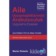 Aile Uyuşmazlıklarında Arabuluculuk - Marian Roberts