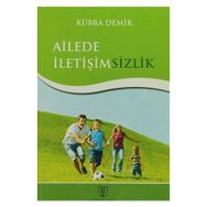Ailede İletişimsizlik - Kübra Demir