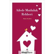 Ailede Mutluluk Rehberi - Rukiye Karaköse