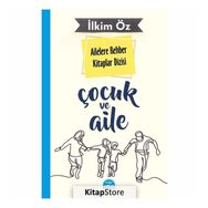Ailelere Rehber Kitaplar Dizisi: Çocuk ve Eğitim - İlkim Öz