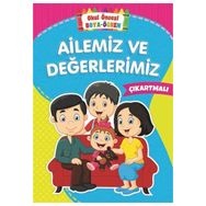 Ailemiz ve Değerlerimiz - Okul Öncesi Boya Öğren - Kolektif