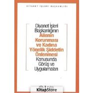 Ailenin Korunması ve Kadına Yönelik Şiddetin Önlenmesi Konusunda Görüş ve Uygulamaları - Komisyon