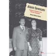 AILENIN SERENCAMI TÜRKİYE'DE MODERN AILE FIKRININ OLUŞMASI - AHMET MURAT AYTAÇ