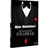 Ajan Günlükleri - M. Tunahan Pınarbaşı