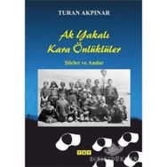 Ak Yakalı Kara Önlüklüler - Turan Akpınar