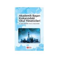 Akademik Başarı Kıskacındaki Okul Yöneticileri - Nedim Özdemir