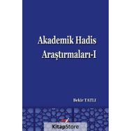 Akademik Hadis Araştırmaları 1 - Bekir Tatlı