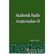 Akademik Hadis Araştırmaları 2 - Bekir Tatlı