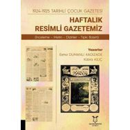 Akademisyen Kitabevi 1924 - 1925 Tarihli Çocuk Gazetesi Haftalık Resimli Gazetemiz