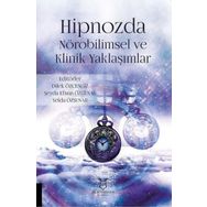 Akademisyen Kitabevi Hipnozda Nörobilimsel ve Klinik Yaklaşımlar