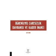Akademisyen Kitabevi Öğrenilmiş Çaresizlik Davranışı ve Kader İnancı