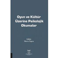 Akademisyen Kitabevi Oyun ve Kültür Üzerine Psikolojik Okumalar