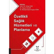 Akademisyen Kitabevi Özellikli Sağlık Hizmetleri ve Planlama