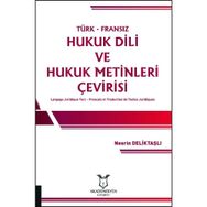 Akademisyen Kitabevi Türk Fransız Hukuk Dili ve Hukuk Metinleri Çevirisi