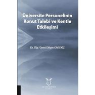 Akademisyen Kitabevi Üniversite Personelinin Konut Talebi ve Kentle Etkileşimi