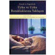 Akademisyen Kitabevi Uyku ve Uyku Bozukluklarına Yaklaşım - Çocuk ve Ergenlerde