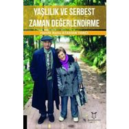 Akademisyen Kitabevi Yaşlılık ve Serbest Zaman Değerlendirme