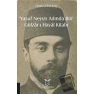 Akademisyen Kitabevi Yusuf Neyyir Adında Biri ve Gülzar-ı Hayal Kitabı