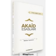 Akaid Esasları - İmam Gazali