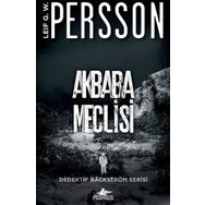 Akbaba Meclisi - Dedektif Bäckström Serisi 1 - Leif G. W. Persson