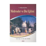 Akçağ Yayınları Medreseler Ve Din Eğitimi