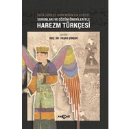 Akçağ Yayınları Orta Türkçe Döneminin İlk Evresi Sorunları ve Çözüm Örnekleriyle Harezm Türkçesi Yaşar Şimşek