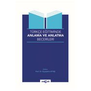 Akçağ Yayınları Türkçe Eğitiminde Anlama ve Anlatma Becerileri