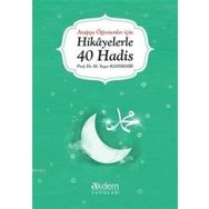 Akdem Yayınları - Arapça Öğrenenler İçin Hikayelerle 40 Hadis