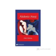 AKDENIZ ATEŞI - ZEKI GÜMÜŞ