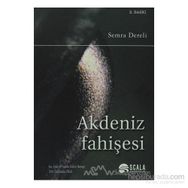 AKDENIZ FAHİŞESİ - SEMRA DERELI