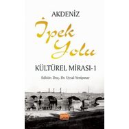 Akdeniz İpek Yolu Kültürel Mirası 1 - Döndü Can