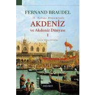 AKDENIZ VE AKDENIZ DÜNYASI-1 - FERNAND BRAUDEL
