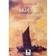 AKDENIZ VE AKDENIZ DÜNYASI-2 - FERNAND BRAUDEL