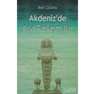 AKDENIZ'DE KISA PASLAŞMALAR - İLKER ÖZÜNLÜ