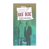 AKIF DEDE ASIM'IN NESLI ONU ÇOK SEVIYOR - VEHBI VAKKASOĞLU
