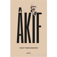 Akif - Yusuf Turan Günaydın