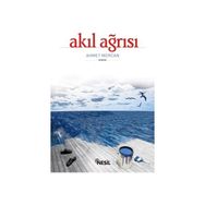 AKIL AĞRISI - AHMET MERCAN