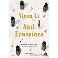 Akıl Ermeyince - Yiyun Li - Sahi Kitap