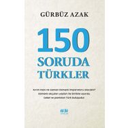 Akıl Fikir Yayınları 150 Soruda Türkler