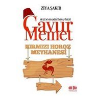 Akıl Fikir Yayınları Gavur Memet Kırmızı Horoz Meyhanesi