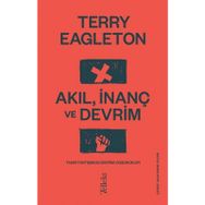 Akıl İnanç ve Devrim - Terry Eagleton