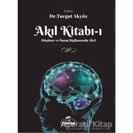Akıl Kitabı 1 - Turgut Akyüz - Ravza Yayınları
