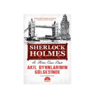 AKIL OYUNLARININ GÖLGESİNDE - ARTHUR CONAN DOYLE